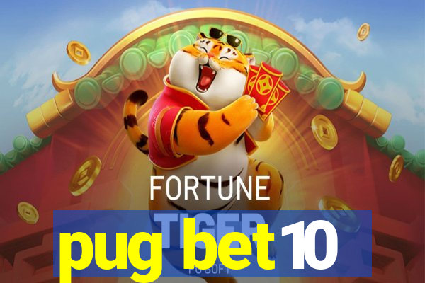 pug bet10